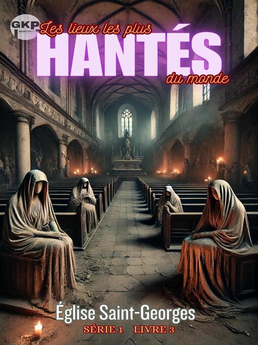 Title details for Église Saint-Georges by Grant Kelly - Available